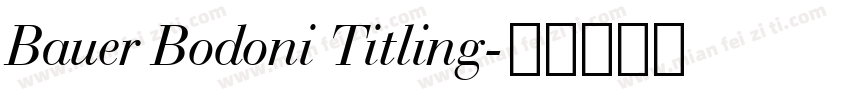 Bauer Bodoni Titling字体转换